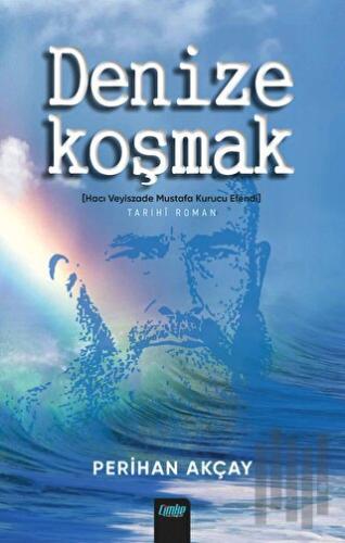 Denize Koşmak | Kitap Ambarı