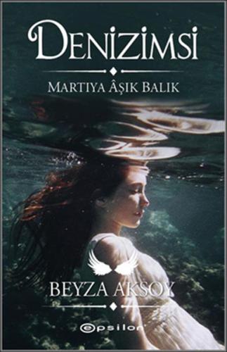 Denizimsi - Martıya Aşık Balık | Kitap Ambarı
