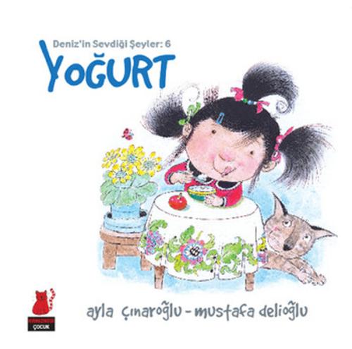 Deniz'in Sevdiği Şeyler 6-Yoğurt