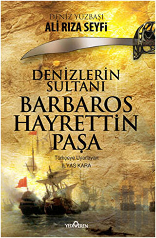 Denizler Sultanı Barbaros Hayrettin Paşa | Kitap Ambarı