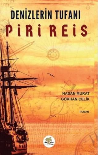 Denizlerin Tufanı Piri Reis | Kitap Ambarı
