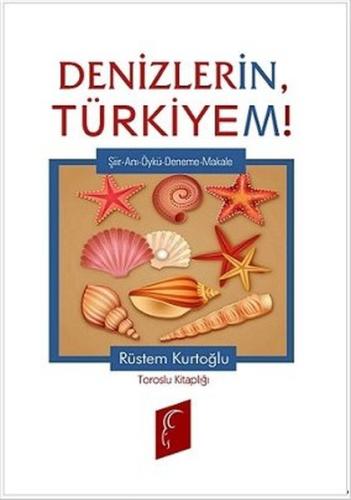 Denizlerin Türkiyem!