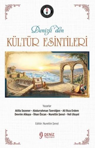 Denizli'den Kültür Esintileri | Kitap Ambarı