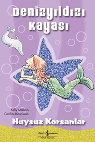 Denizyıldızı Kayası- Huysuz Korsanlar