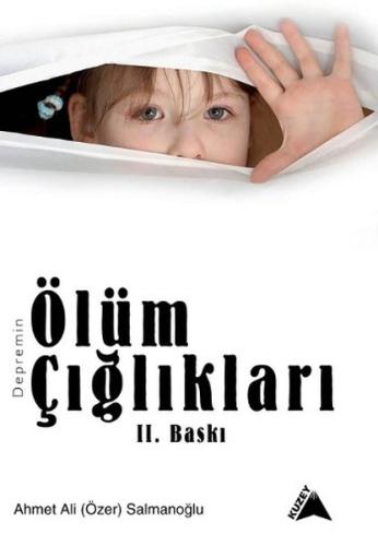 Depremin Ölüm Çığlıkları