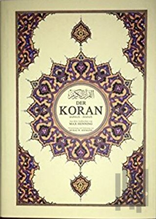 Der Koran (Almanca Kuran-ı Kerim ve Tercümesi, Ciltli, İpek Şamua Kağı