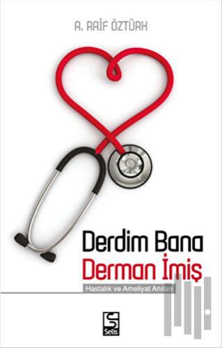 Derdim Bana Derman İmiş | Kitap Ambarı