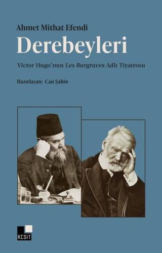 Derebeyleri: Victor Hugo'nun Les Burgraves Adlı Tiyatrosu | Kitap Amba