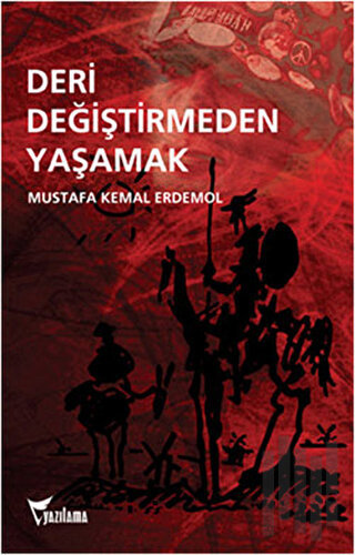 Deri Değiştirmeden Yaşamak