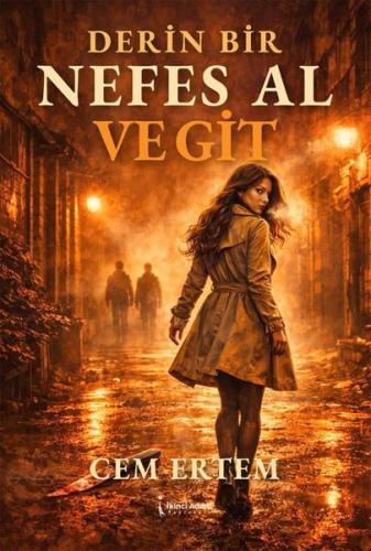 Derin Bir Nefes Al ve Git | Kitap Ambarı