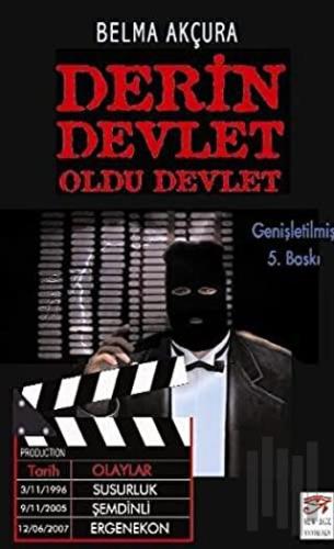 Derin Devlet Oldu Devlet | Kitap Ambarı