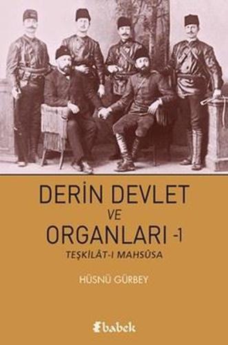 Derin Devlet ve Organları 1 - Teşkilat-ı Mahsusa | Kitap Ambarı