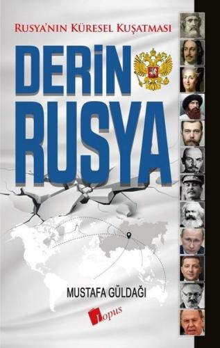 Derin Rusya - Rusya'nın Küresel Kuşatması | Kitap Ambarı