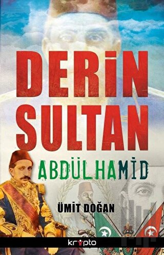 Derin Sultan Abdülhamid | Kitap Ambarı
