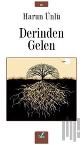 Derinden Gelen | Kitap Ambarı