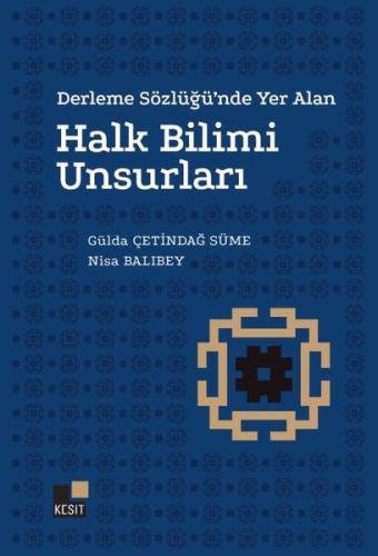 Derleme Sözlüğü'nde Yer Alan Halk Bilimi Unsurları | Kitap Ambarı