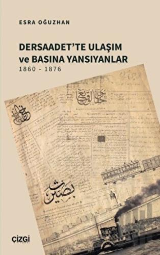 Dersaadet'te Ulaşım ve Basına Yansıyanlar 1860 - 1876