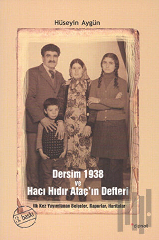 Dersim 1938 ve Hacı Hıdır Ataç’ın Defteri | Kitap Ambarı