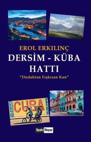 Dersim Küba Hattı | Kitap Ambarı