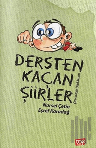 Dersten Kaçan Şiirler