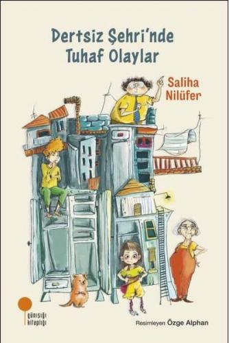 Dertsiz Şehri’nde Tuhaf Olaylar | Kitap Ambarı