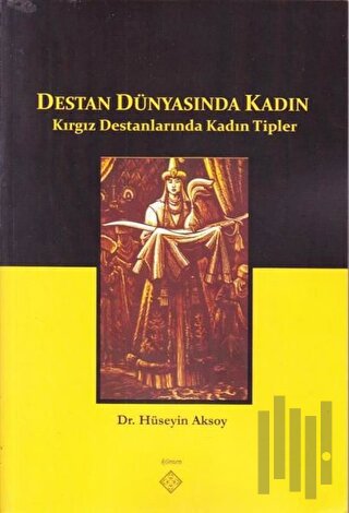 Destan Dünyasında Kadın