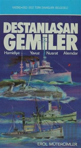 Destanlaşan Gemiler