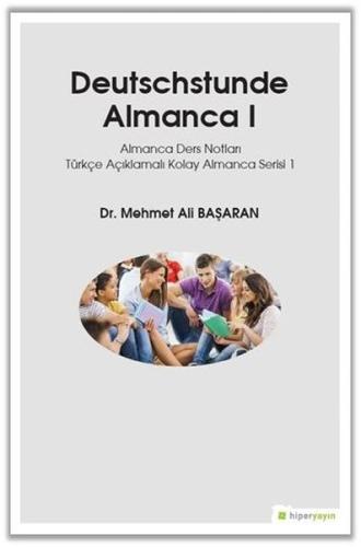 Deutsschstunde Almanca 1-Almanca Ders Notları Türkçe Açıklamalı Kolay Almanca Serisi 1