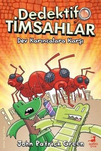 Dev Karıcalara Karşı - Dedektif Timsahlar 4 | Kitap Ambarı