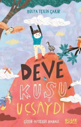 Deve Kuşu Uçsaydı | Kitap Ambarı
