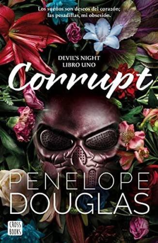 Devil's Night 01: Corrupt (Los Sueos Son Deseos Del Corazon; Las Pesad