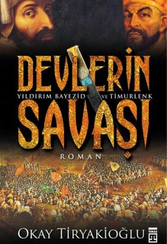 Devlerin Savaşı - Bayezid Timur'a Karşı