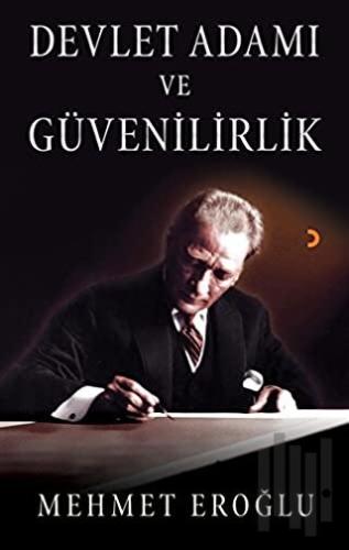 Devlet Adamı ve Güvenilirlik