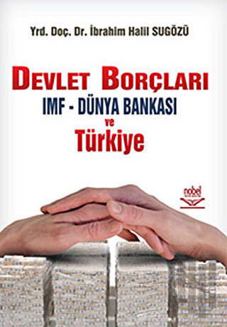 Devlet Borçları IMF - Dünya Bankası ve Türkiye | Kitap Ambarı