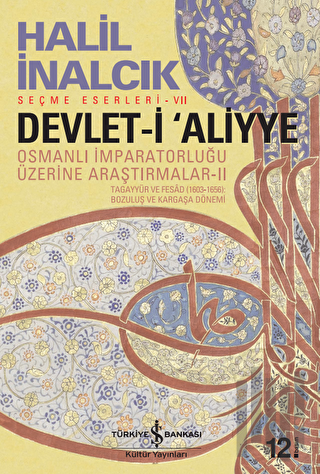 Devlet-i Aliyye - Osmanlı İmparatorluğu Üzerine Araştırmalar 2 | Kitap