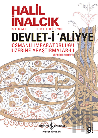 Devlet-i Aliyye: Osmanlı İmparatorluğu Üzerine Araştırmalar 3 | Kitap 