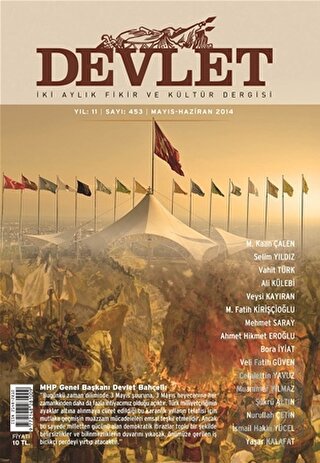Devlet İki Aylık Fikir ve Kültür Dergisi Sayı: 453 2014 Mayıs/Haziran 
