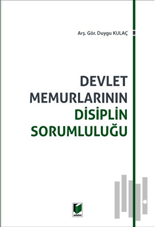 Devlet Memurlarının Disiplin Sorumluluğu