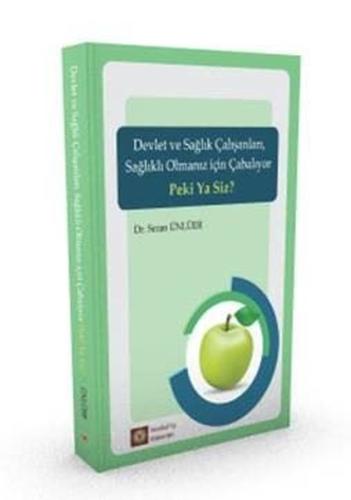 Devlet ve Sağlık Çalışanları Sağlıklı Olmanız için Çabalıyor Peki Ya Siz ?