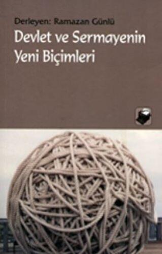 Devlet ve Sermayenin Yeni Biçimleri