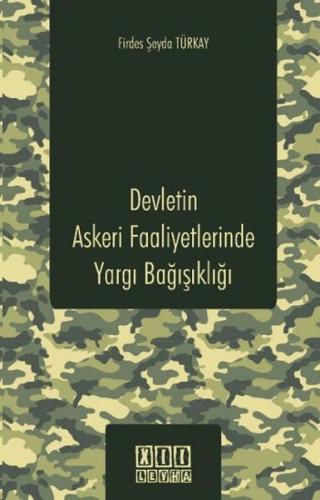 Devletin Askeri Faaliyetlerinde Yargı Bağışıklığı