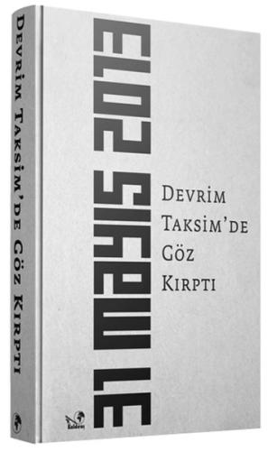 Devrim Taksim'de Göz Kırptı | Kitap Ambarı