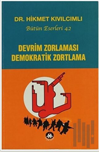 Devrim Zorlaması Demokratik Zortlama