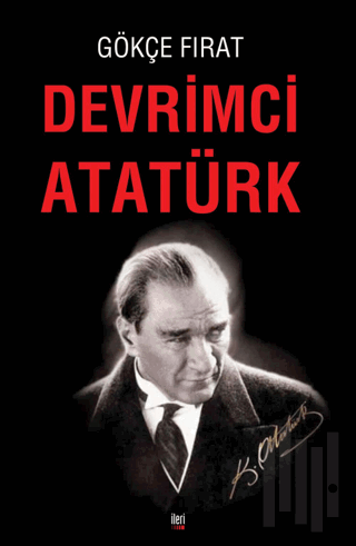 Devrimci Atatürk | Kitap Ambarı