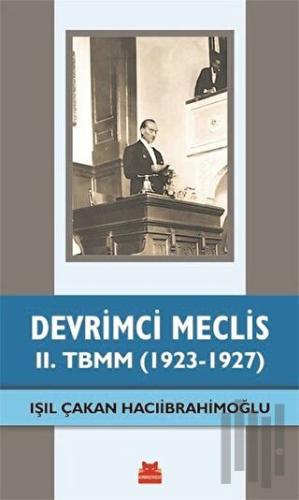 Devrimci Meclis - 2. TBMM (1923-1927) | Kitap Ambarı