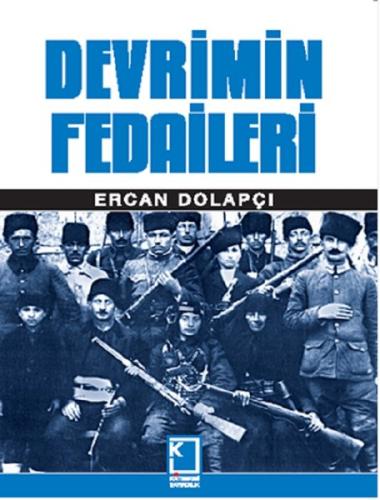 Devrimin Fedaileri (Ciltli) | Kitap Ambarı