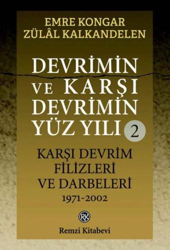 Devrimin ve Karşı Devrimin Yüz Yılı - 2: Karşı Devrim Filizleri ve Dar