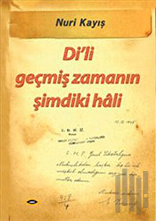 Di’li Geçmiş Zamanın Şimdiki Hali | Kitap Ambarı