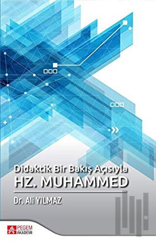 Didaktik Bir Bakış Açısıyla Hz. Muhammed | Kitap Ambarı