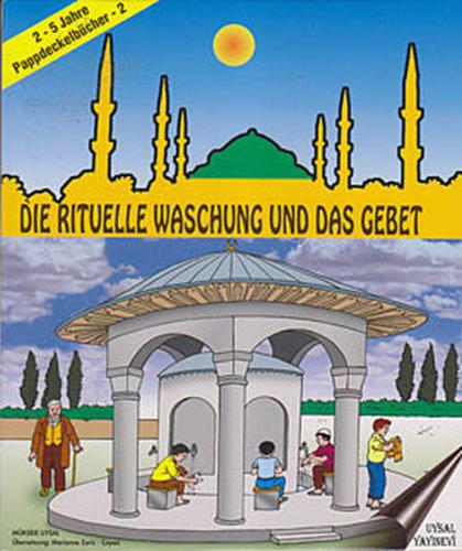 Die Rituelle Waschung Und Das Gebet | Kitap Ambarı